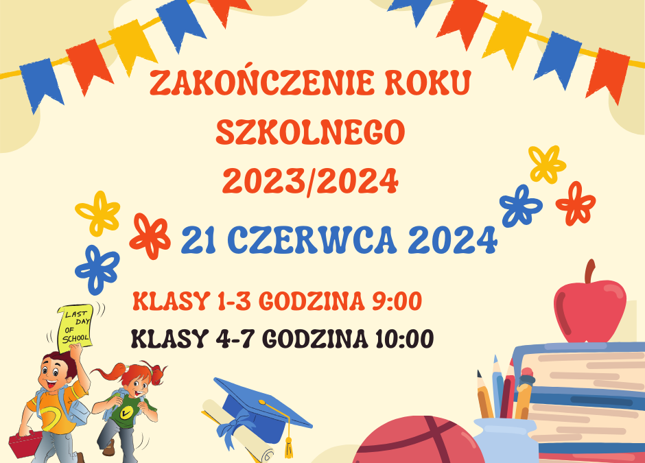 ZAKOŃCZENIE ROKU SZKOLNEGO 2023/2024